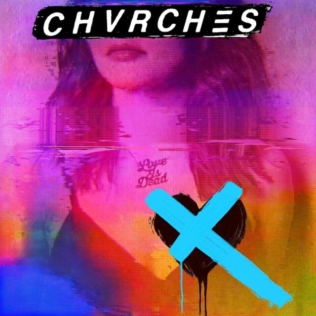 Capa de "Love Is Dead", da banda CHVRCHES