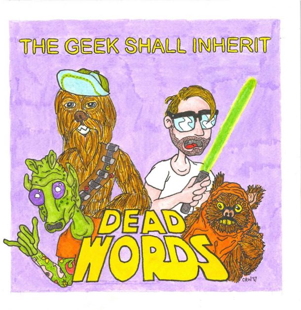 Dead Words - The Geek Shall Inherit EP