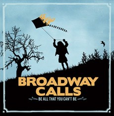 Broadway Calls - Be All That You Can't Be