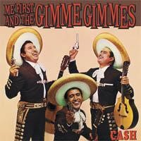 Me First And The Gimme Gimmes - Cash