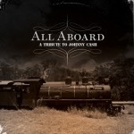 All Aboard: A Tribute To Johnny Cash