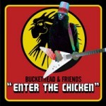 Buckethead & Friends - Enter The Chicken