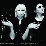 The Raveonettes - In And Out Of Control