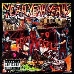 Yeah Yeah Yeahs - Fever to Hell