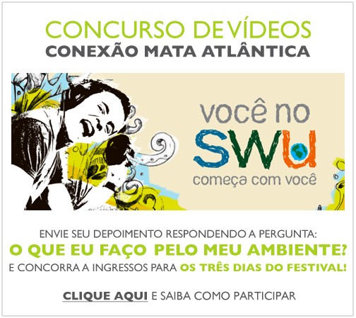 SWU - Conexão Mata Atlântica - Promoção de ingressos