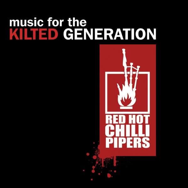 Red Hot Chilli Pipers lança Music For The Kilted Generation