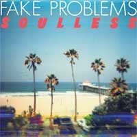 Fake Problems lança Soulless em vinil