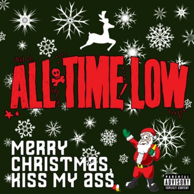 All Time Low - Merry Christmas, Kiss My Ass