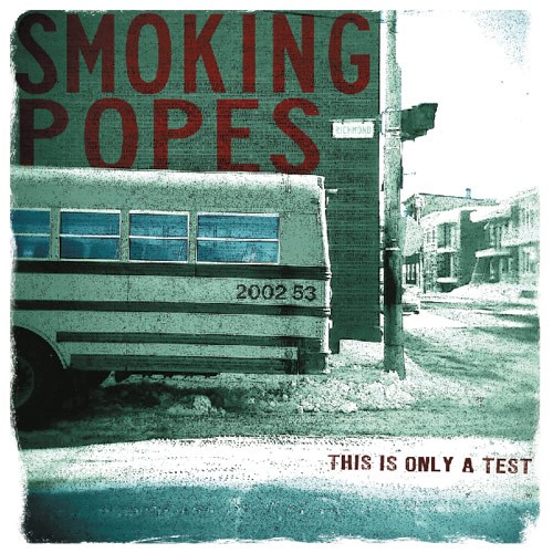 Smoking Popes - This Is Only A Test