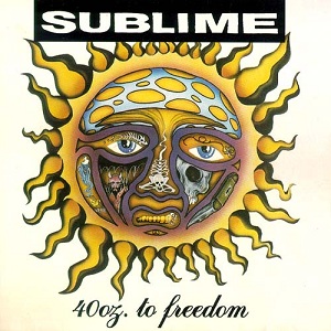 Sublime - 40 oz. To Freedom
