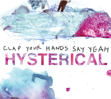 hysterical_Clap Your Hands Say Yeah_album