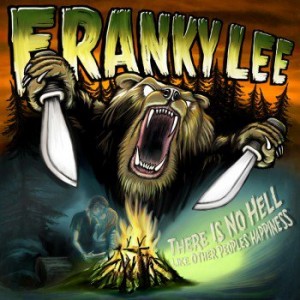 Franky Lee - There's No Hell Like Other People's Happiness