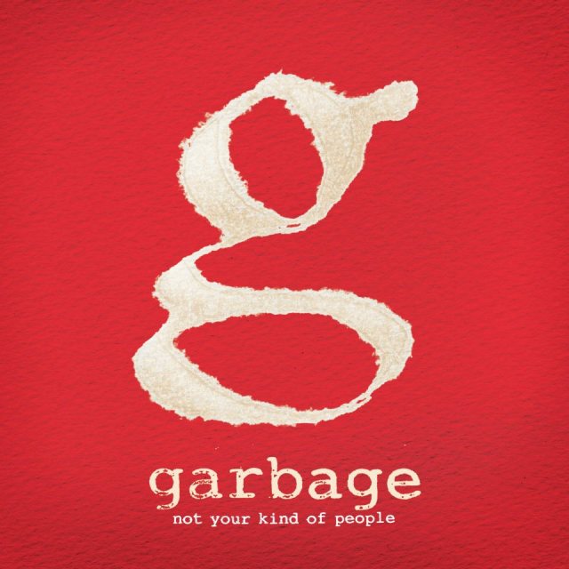 Not Your Kind of People - Garbage - edição deluxe - 2012