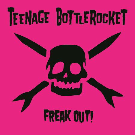 teenage-bottlerocket-freak-out-album-cover