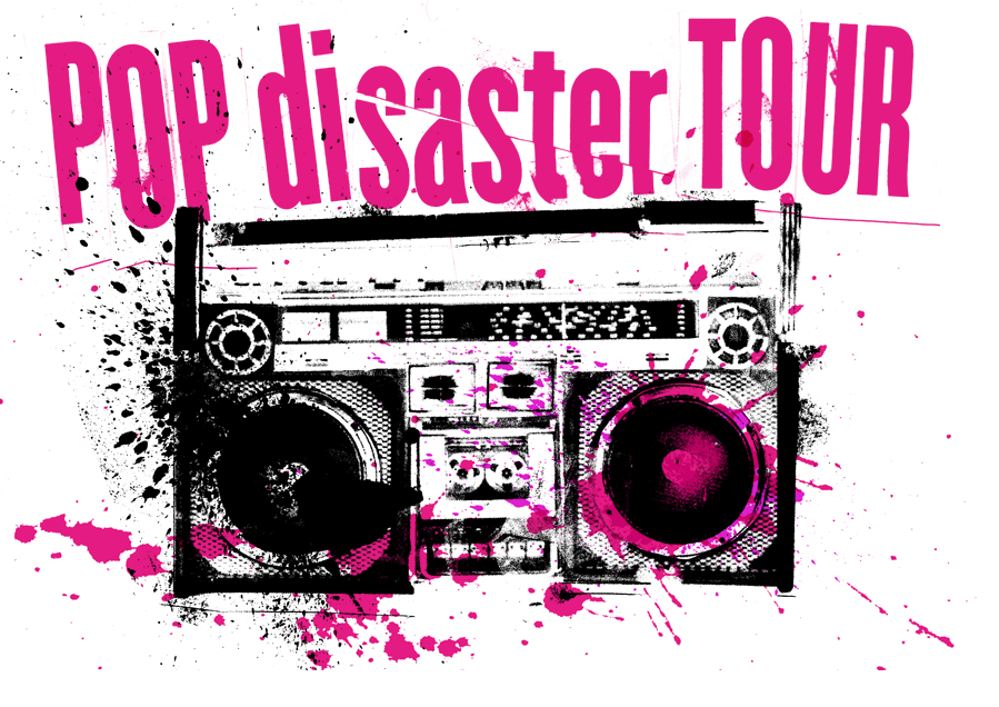 Pop Disaster Tour