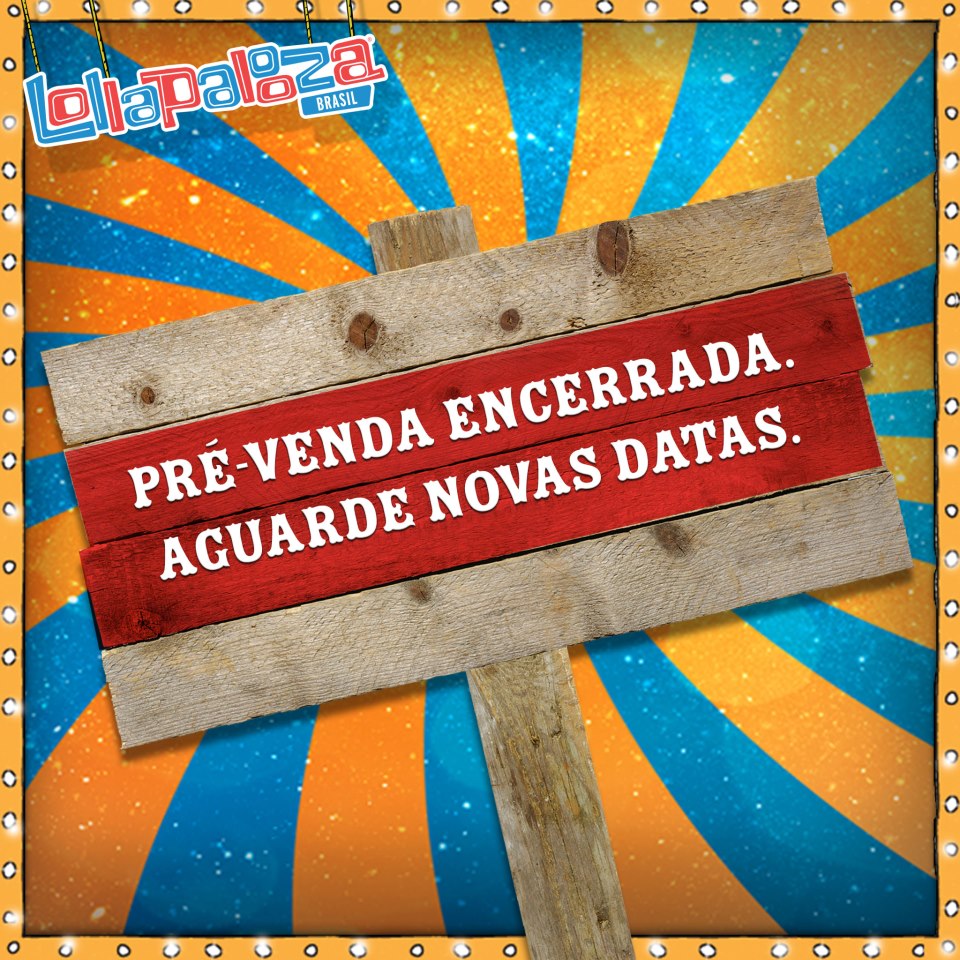 Pré-venda de ingressos do Lollapalooza Brasil está encerrada