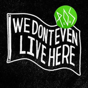 P.O.S. - We Don't Even Live Here