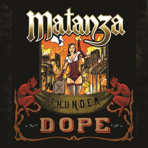 Matanza - Thunder Dope