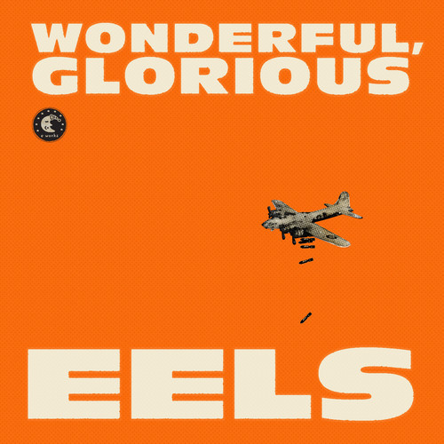 EELS - Wonderful, Glorious