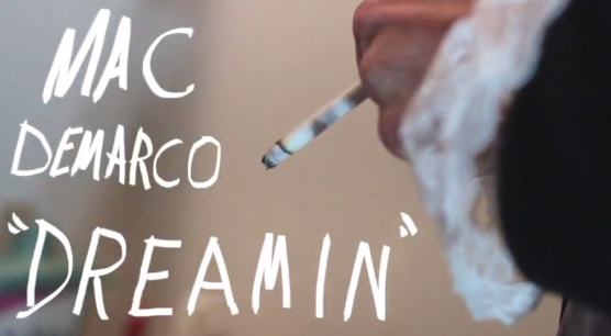 Mac DeMarco - Dreamin