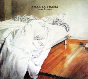 Amar la Trama (2010)
