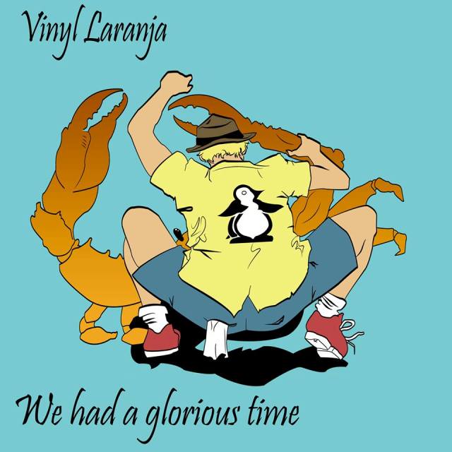 Capa de We had a glorious time, novo EP da Vinyl Laranja