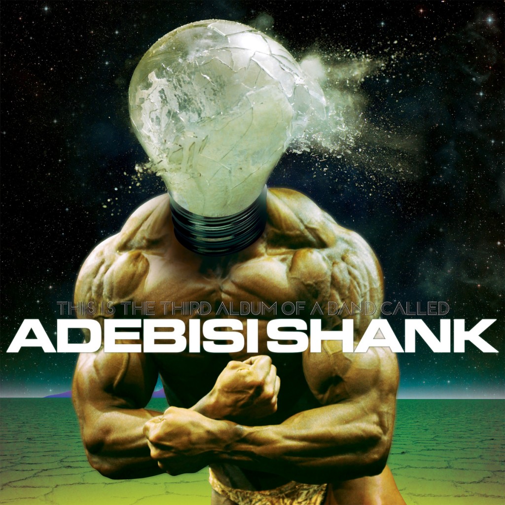adebisi-shank-this-is-the-third-album-of-a-band-called