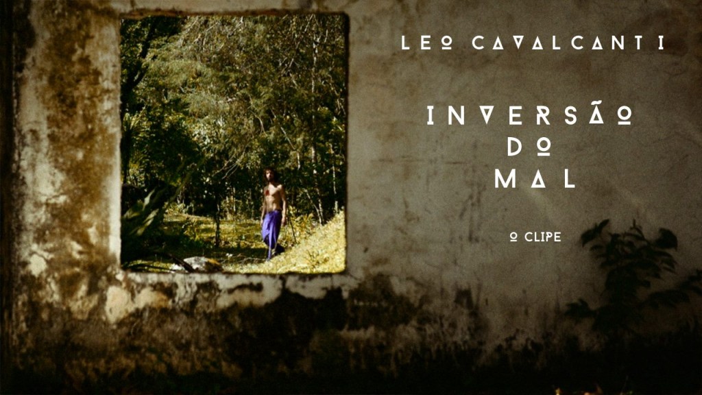 Léo Cavalcanti_novos clipes