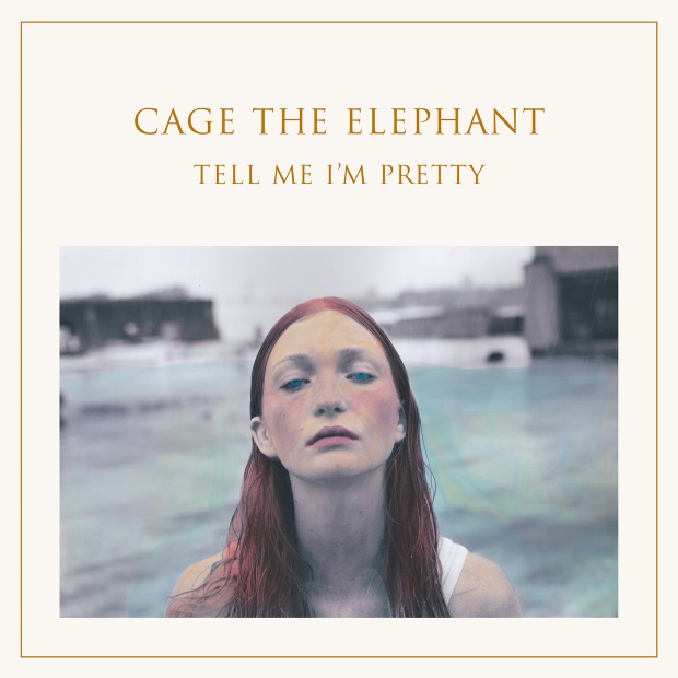 cage-the-elephant-tell-me-im-pretty-capa