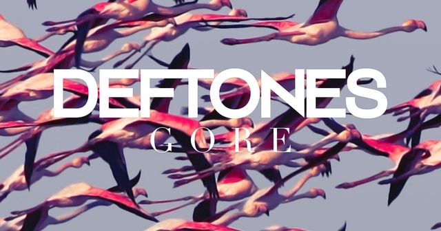 Deftones - Gore