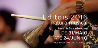 Editais 2016 do Natura Musical