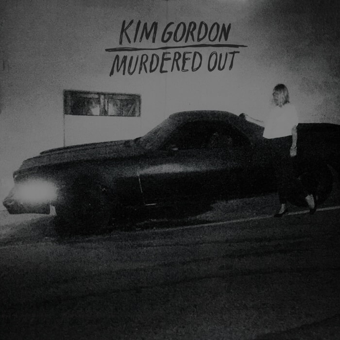 Kim Gordon - Murdered Out