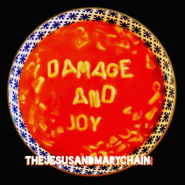 The Jesus and Mary Chain - Damage and Joy
