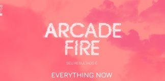 Arcade Fire - teste Everything Now