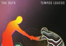 The Outs - Tempos Loucos