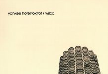 Wilco - Yankee Hotel Foxtrot