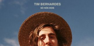 Tim Bernardes - Só Nós Dois