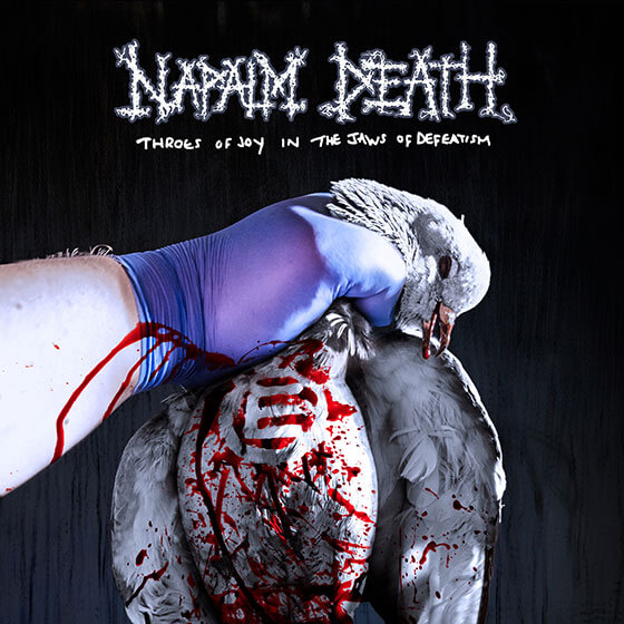 Napalm Death - "Throes of Joy in the Jaws of Defeatism"