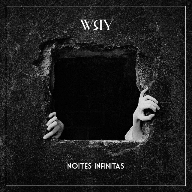 Wry - "Noites Infinitas"