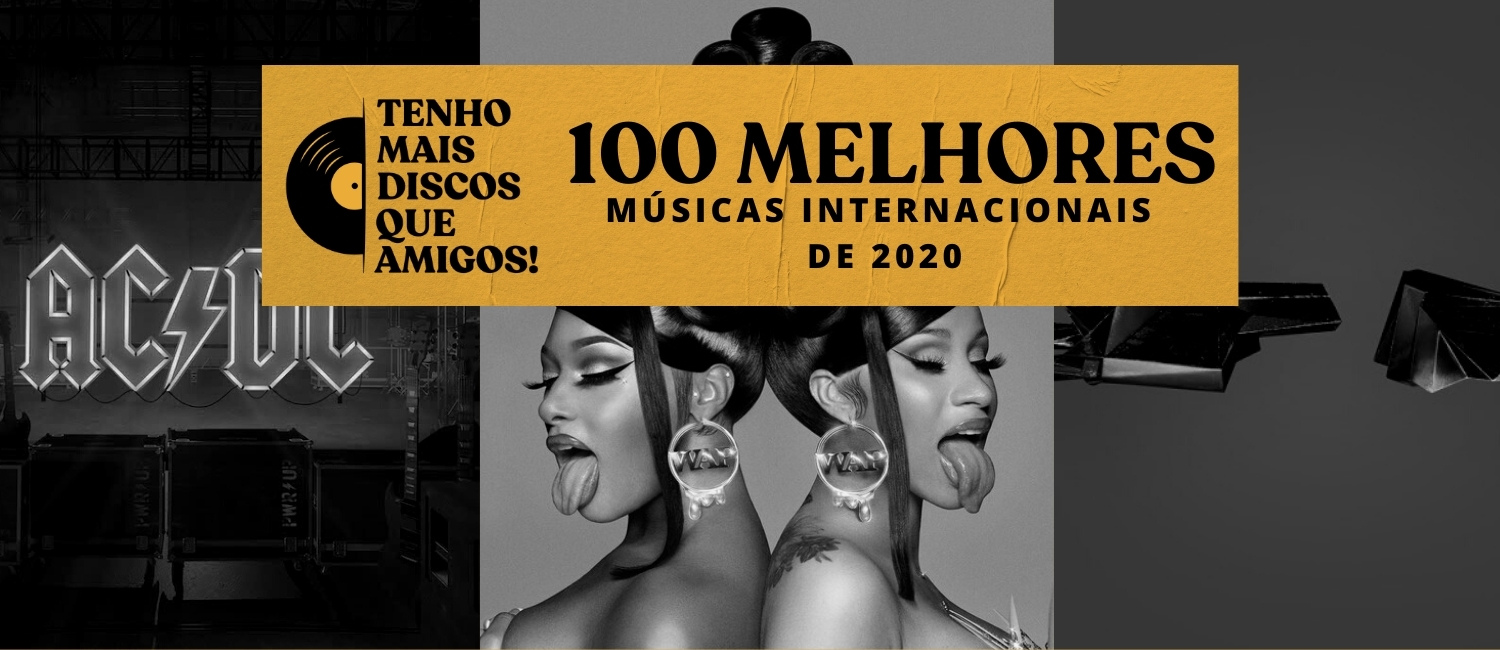 As 100 Melhores Músicas Internacionais de 2020