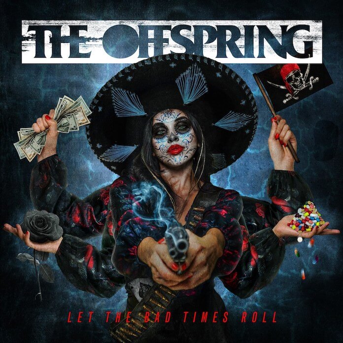 The Offspring - "Let the Bad Times Roll"