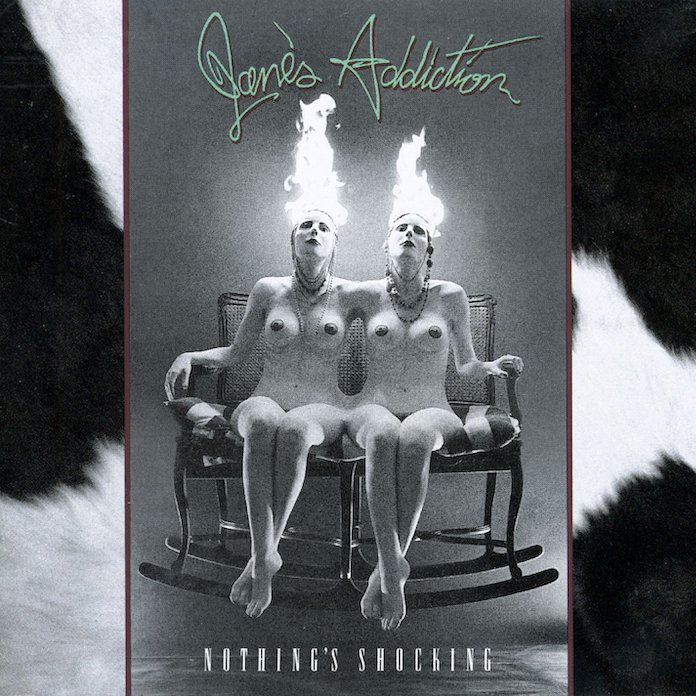 Jane's Addiction - "Nothing's Shocking"