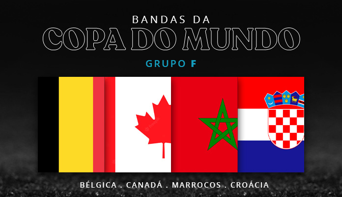 Copa do Mundo de 2022 - Bandas do Grupo F