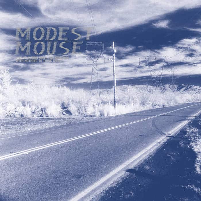 Modest Mouse - This Is a Long Drive for Someone with Nothing to Think About (1996)