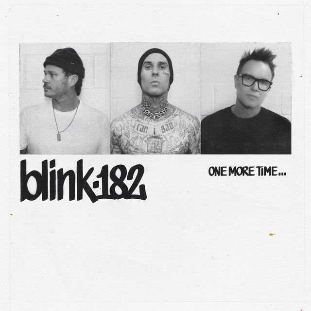 blink-182 - ONE MORE TIME…