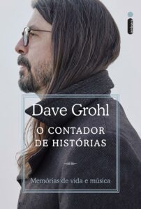 Dave Grohl - O Contador de Histórias – Memórias de Vida e Música