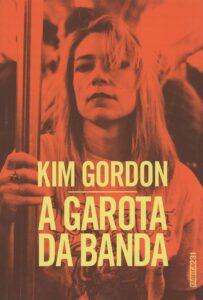 Kim Gordon - A garota da banda